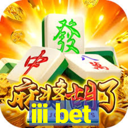 iii bet